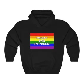 I Am Gay And I Am Proud Hoodie